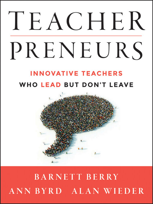 Title details for Teacherpreneurs by Barnett Berry - Available